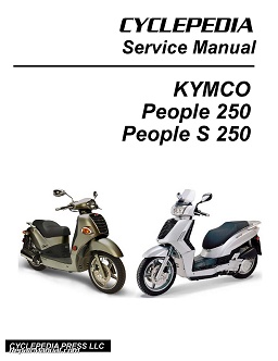 2003 - 2011 KYMCO People 250 & S 250 Cyclepedia Scooter Service Manual