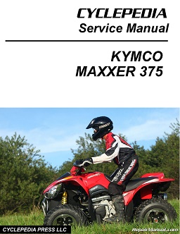 2010 - 2012 KYMCO MAXXER 375 Cyclepedia ATV Service Manual