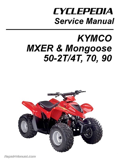 KYMCO MXER & Mongoose 50-2T, 50-4T, 70cc & 90cc Cyclepedia ATV  Service Manual