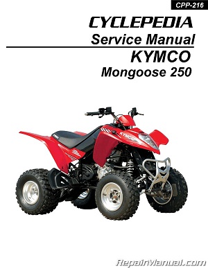 2003 - 2009 KYMCO Mongoose 250 Cyclepedia ATV Service Manual