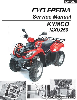 2005 - 2009 KYMCO MXU 250 Cyclepedia ATV Service Manual