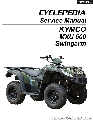 2007 - 2009 KYMCO MXU 500 Cyclepedia ATV Service Manual