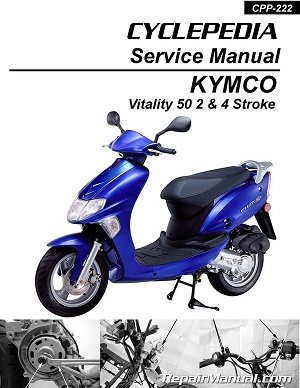 2004 - 2008 KYMCO Vitality 50 2T & 4T Cyclepedia Scooter Service Manual