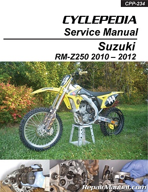 2010 - 2012 Suzuki RM-Z250 Cyclepedia Motorcycle Service Manual