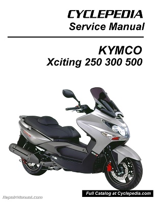 KYMCO Xciting 250, 300 & 500 Ri Cyclepedia Scooter Service Manual