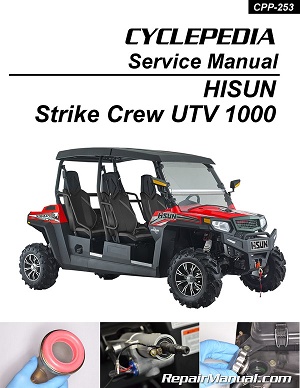 HISUN Strike Crew 1000 Side by Side 4X4 UTV Cyclepedia Service Manual