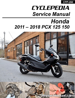 2011 - 2018 Honda PCX 125 & 150 Cyclepedia Scooter Service Manual