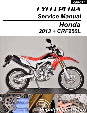 2013 - 2021 Honda CRF250L Cyclepedia Motorcycle Service Manual