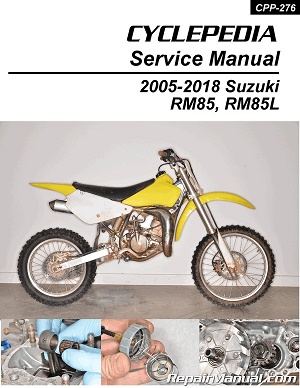 2005 - 2023 Suzuki RM85 & RM85L Cyclepedia Motorcycle Service Manual