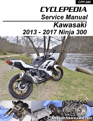2013 - 2017 Kawasaki Ninja EX300 Cyclepedia Motorcycle Service Manual