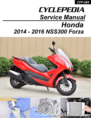 2014 - 2016 Honda NSS300 Forza Cyclepedia Scooter Service Manual