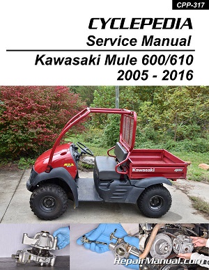 2005 - 2016 Kawasaki Mule 600 & 610 Side by Side 4X4 UTV Cyclepedia Service Manual