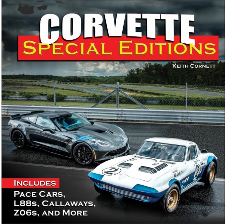 Corvette Special Editions: Z06, Callaways, Pace Cars, L88s And More - Cartech Manual
