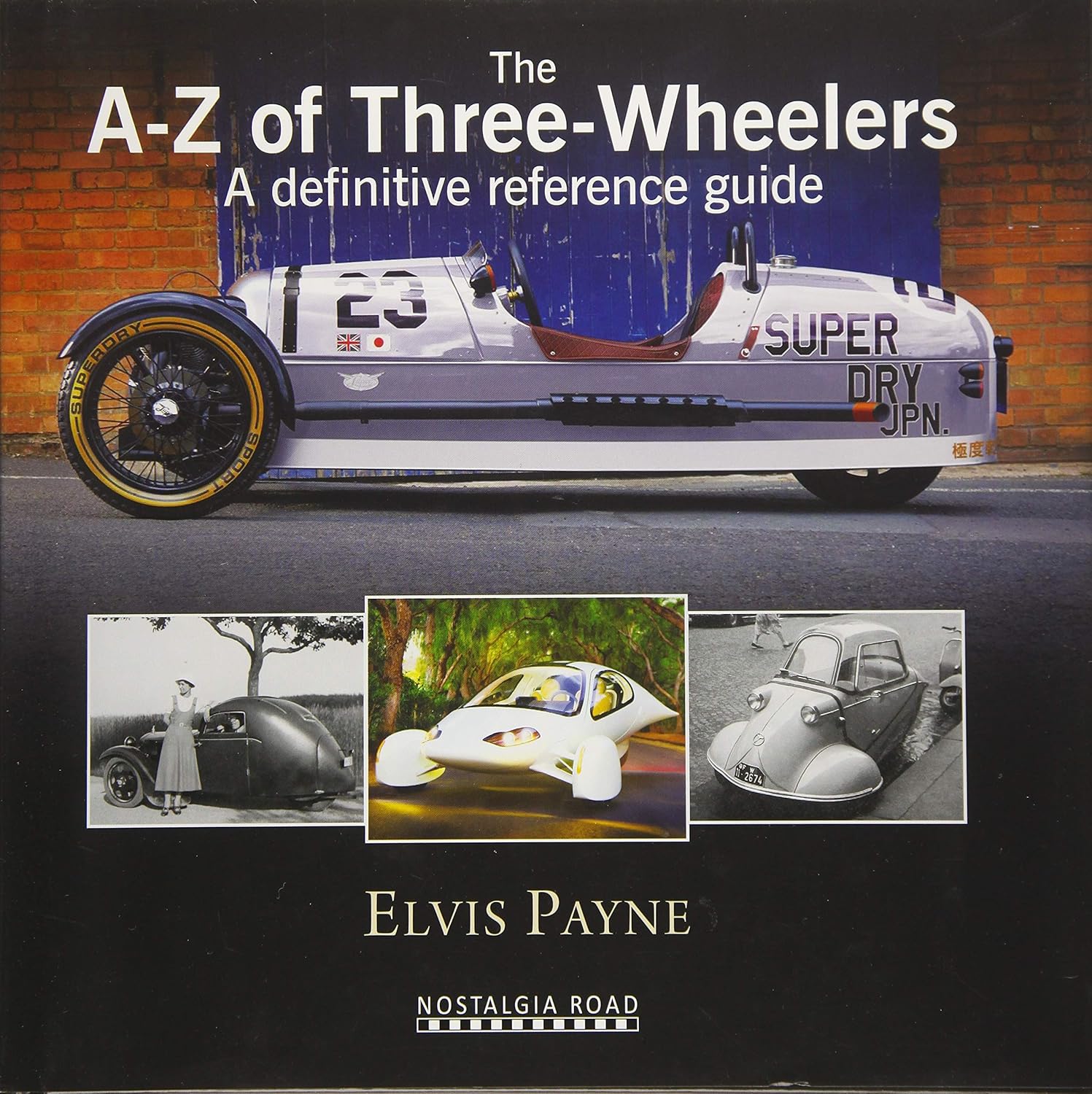 The A-Z Of Three-Wheeler A Definitive Reference Guide Since 1769 NR716