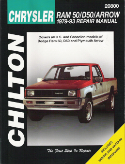 1979 - 1993 Dodge Ram 50 / D50 / Arrow Chilton's Total Car Care Manual
