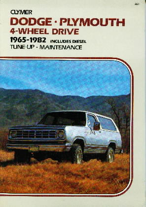 1965 - 1982 Dodge, Plymouth 4-Wheel Drive Tune-up Maintenance Repair Manual