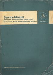 1968 -1972 Mercedes Manual- Series 114-115 Maintenance, Tuning, Unit Replacement, Volume 1