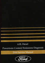 2004 Ford 6.0L Diesel Powertrain /Emissions Diagnosis Manual