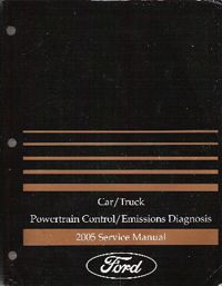2005 Ford Car/Truck Powertrain Control/Emissions Diagnosis Service Manual