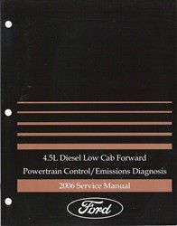 2006 Ford 4.5L Diesel Low Cab Forward Powertrain and Emissions Diagnosis Factory Manual