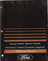 2007 Ford Escape Hybrid, Mariner Hybrid Powertrain Control / Emissions Diagnosis Service Manual