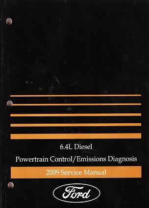 2009 Ford F250 F350 F450 F550 6.4L Diesel Powertrain Control Emissions Diagnosis Service Manual