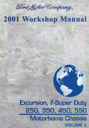 2001 Ford Excursion, F250, F350, F450, F550 & F-Super Duty (Motorhome Chassis) Factory Workshop Manual - 2 Volume Set