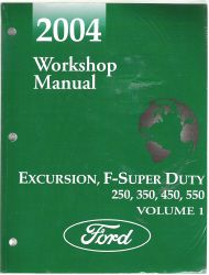 2004 Ford Excursion, F250, F350, F450, F550 & F-Super Duty Factory Workshop Manual - 2 Volume Set