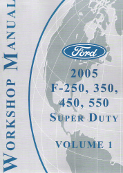 2005 Ford F-250, 350, 450, 550 Super Duty Factory Workshop Manual - 4 Volume Set