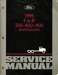 1995 Ford F&B 700-800-900 Body & Chassis Service Manual