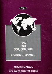 1997 Ford F&B 700, 800, 900 Powertrain, Drivetrain Factory Service Manual