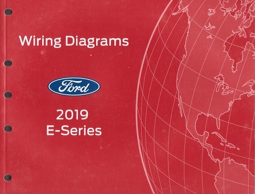 2019 Ford E-Series (E150, E250, E350, E450) Factory Wiring Diagrams