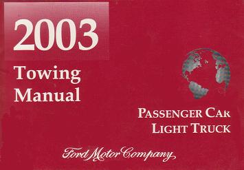 2003 Ford Passenger Car and Light Truck Factory Towing Manual