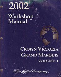 2002 Ford Crown Victoria / Mercury Grand Marquis Workshop Manual - 2 Volume Set