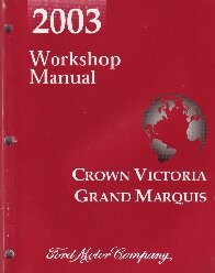 2003 Ford Crown Victoria, Mercury Grand Marquis Workshop Manual