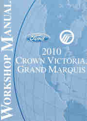 2010 Ford Crown Victoria and Mercury Grand Marquis Factory Workshop Manual