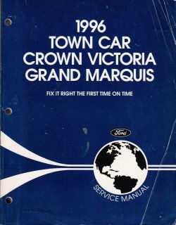 1996 Lincoln Town Car, Ford Crown Victoria, Mercury Grand Marquis Factory Service Manual
