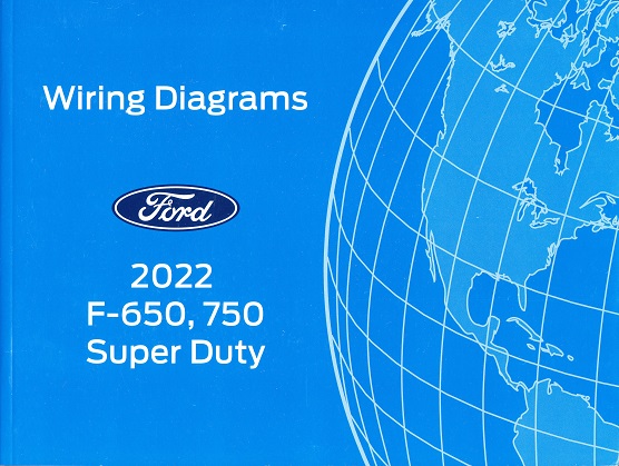 2022 Ford F-650 & F-750 Super Duty Wiring Diagrams