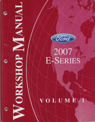 2007 Ford E-Series / Econoline Van Factory Workshop Manual - 2 Volume Set