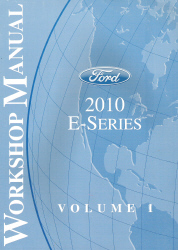 2010 Ford E-Series Factory Workshop Manual - 2 Volume Set