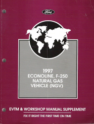 1997 Ford Econoline, F-250 Natural Gas Vehicle Electrical and Vacuum Troubleshooting (EVTM) Manual Supplement