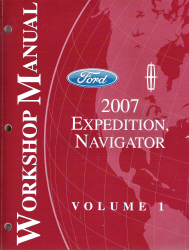 2007 Ford Expedition, Lincoln Navigator Factory Workshop Manual - 2 Volume Set