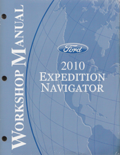 2010 Ford Expedition and Lincoln Navigator Factory Service Manual