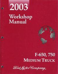 2003 Ford F-650, 750 Medium Truck Factory Workshop Manual