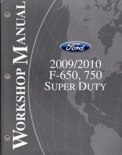 2009 - 2010 Ford F-650, 750 Super Duty Factory Workshop Manual