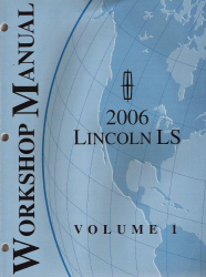 2006 Lincoln LS Factory Workshop Manual - 2 Volume Set
