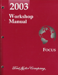 2003 Ford Focus Factory Workshop Manual