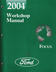 2004 Ford Focus Factory Workshop Manual