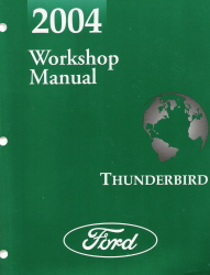 2004 Ford Thunderbird Factory Workshop Manual - Reproduction