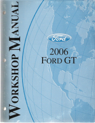 2006 Factory Ford GT Workshop Manual